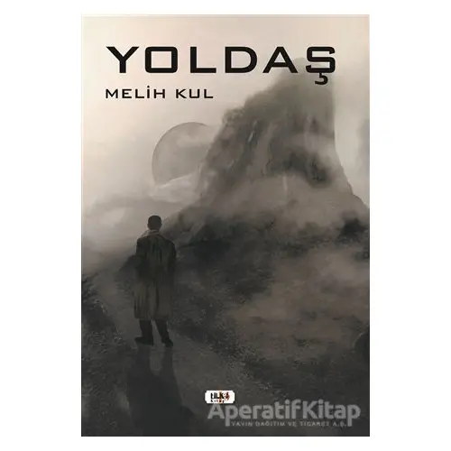 Yoldaş - Melih Kul - Tilki Kitap