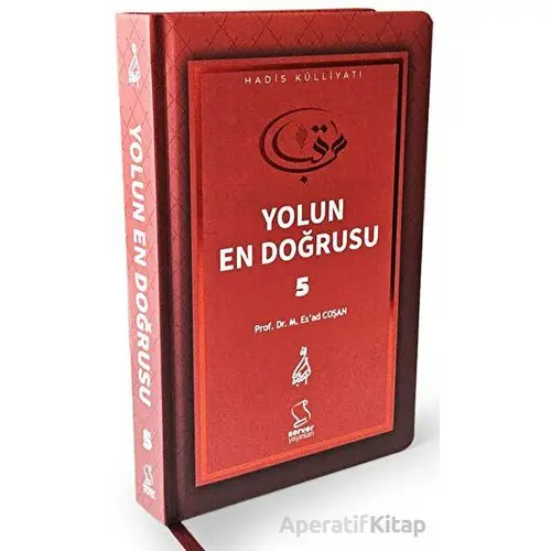 Yolun En Doğrusu - 5 - Mahmud Esad Coşan - Server Yayınları