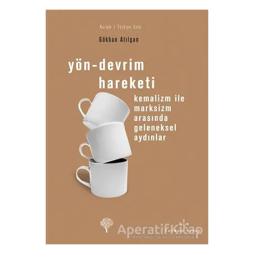 Yön - Devrim Hareketi - Gökhan Atılgan - Yordam Kitap