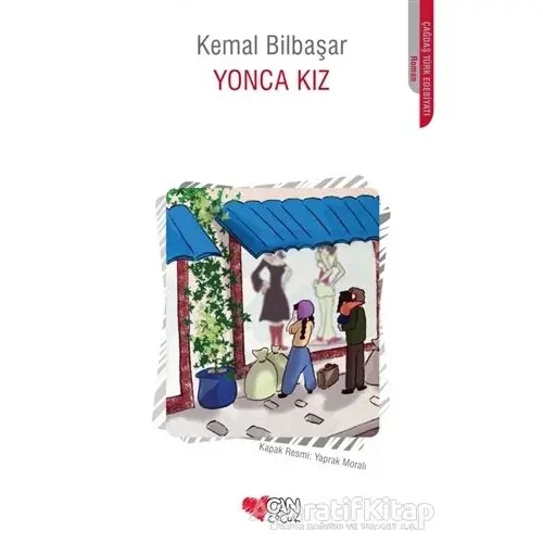 Yonca Kız - Kemal Bilbaşar - Can Çocuk Yayınları