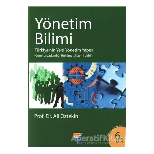 Yönetim Bilimi - Ali Öztekin - Siyasal Kitabevi