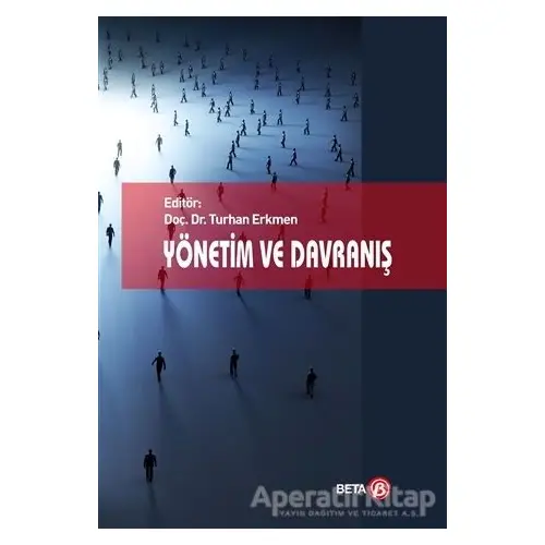 Yönetim ve Davranış - Kolektif - Beta Yayınevi