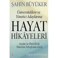 Hayat Hikayeleri - Şahin Büyüker - Cinius Yayınları