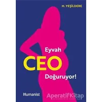 Eyvah Ceo Doğuruyor! - Murat Yeşildere - Hümanist Kitap Yayıncılık