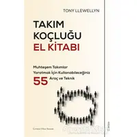 Takım Koçluğu El Kitabı - Tony Llewellyn - Sola Unitas
