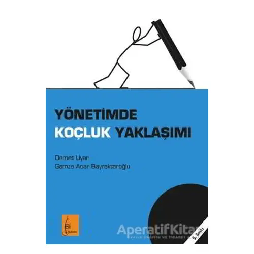 Yönetimde Koçluk Yaklaşımı - Demet Uyar - Galata Yayıncılık