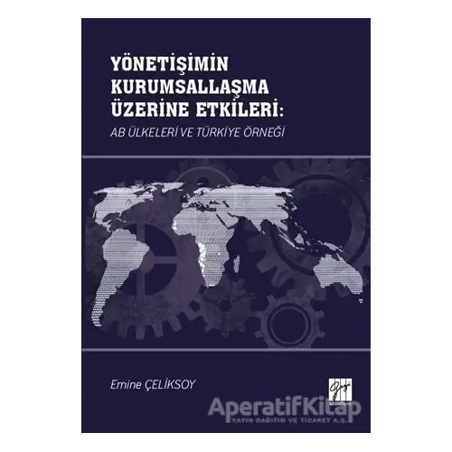 Yönetişimin Kurumsallaşma Üzerine Etkileri: AB Ülkeleri ve Türkiye Örneği