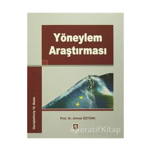 Yöneylem Araştırması - Ahmet Öztürk - Ekin Basım Yayın - Akademik Kitaplar