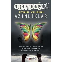 Ortadoğu’da Etnik ve Dini Azınlıklar - Clom Campbell - Totem Yayıncılık