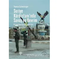 Suriye Kürdistanında Savaş ve Devrim - Thomas Schmidinger - Yordam Kitap