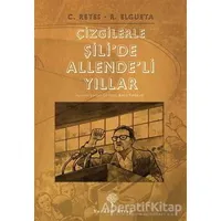 Çizgilerle Şili’de Allende’li Yıllar - Rodrigo Elgueta - Yordam Kitap