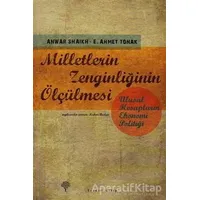 Milletlerin Zenginliğinin Ölçülmesi - Anwar Shaikh - Yordam Kitap