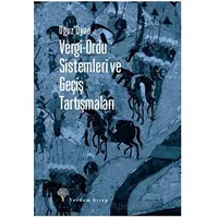 Vergi-Ordu Sistemleri ve Geçiş Tartışmaları - Oğuz Oyan - Yordam Kitap