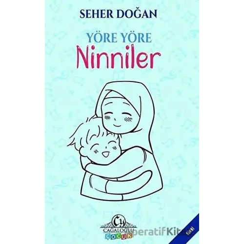 Yöre Yöre Ninniler - Seher Doğan - Cağaloğlu Yayınevi