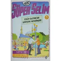 Süper Selim 5 - Süleyman Ezber - Uğurböceği Yayınları