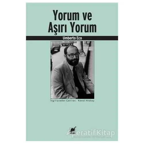 Yorum ve Aşırı Yorum - Umberto Eco - Ayrıntı Yayınları