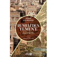 Rumeli’den Yemen’e - Yosif Lyubenov - Yeditepe Yayınevi