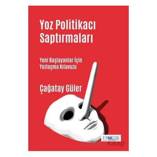 Yoz Politikacı Saptırmaları - Çağatay Güler - Favori Yayınları