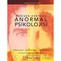 Değişen Dünyada Anormal Psikolojisi - Jeffrey S. Nevid - Palme Yayıncılık - Akademik Kitaplar