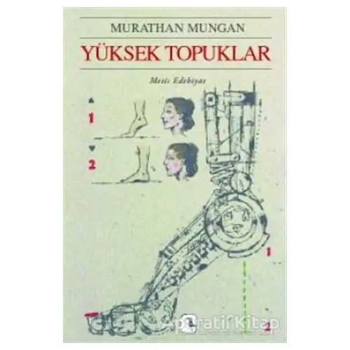 Yüksek Topuklar - Murathan Mungan - Metis Yayınları