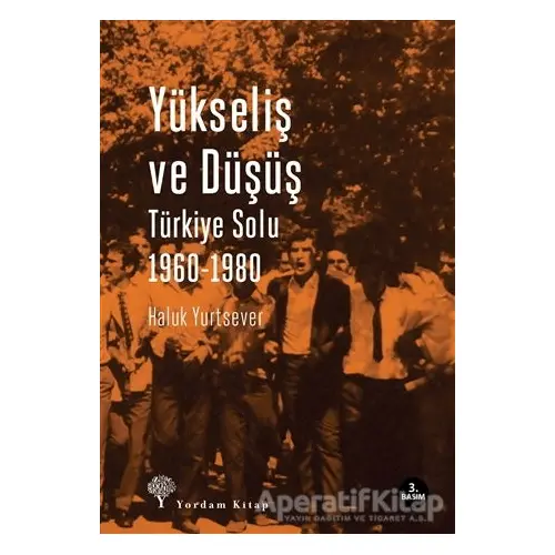 Yükseliş ve Düşüş - Haluk Yurtsever - Yordam Kitap