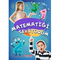 Matematiği Seviyorum - Yasemin Mimir Altunok - Yumurcak Yayınları