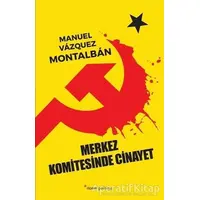 Merkez Komitesinde Cinayet - Manuel Vazquez Montalban - Dipnot Yayınları