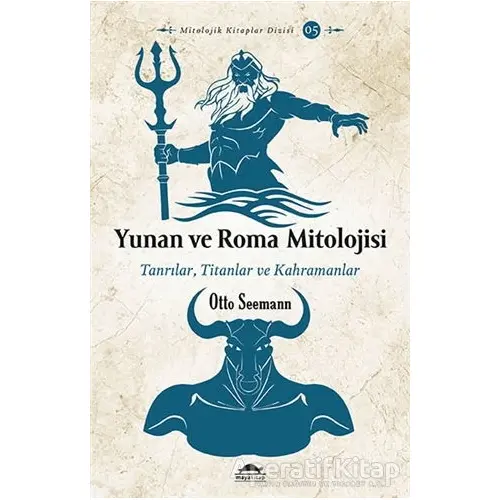 Yunan ve Roma Mitolojisi - Otto Seemann - Maya Kitap