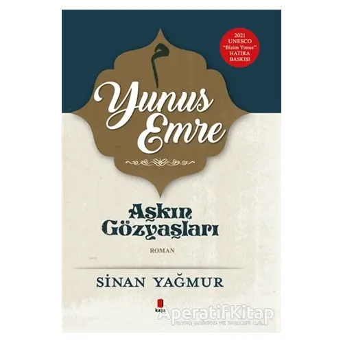 Yunus Emre - Aşkın Gözyaşları 5 - Sinan Yağmur - Kapı Yayınları