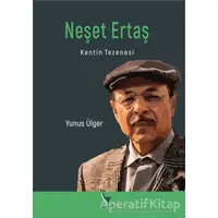 Neşet Ertaş - Kentin Tezenesi - Yunus Ülger - Anı Yayıncılık