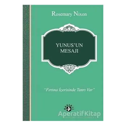 Yunusun Mesajı - Rosemary Nixon - Haberci Basın Yayın