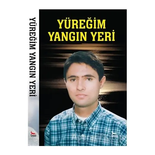 Yüreğim Yangın Yeri - Kolektif - Ceylan Yayınları