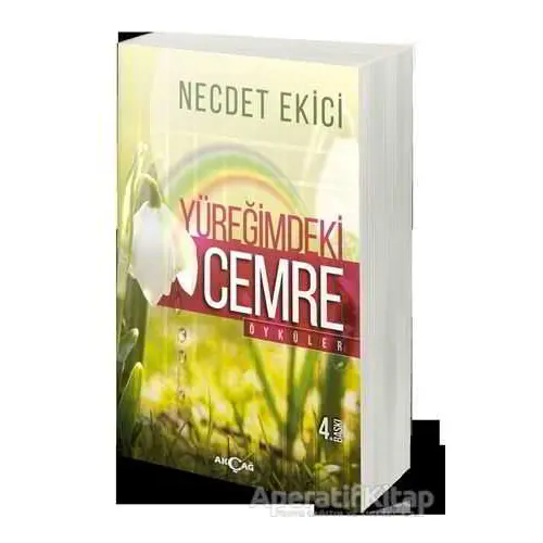 Yüreğimdeki Cemre - Necdet Ekici - Akçağ Yayınları