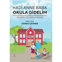 Hadi Anne Baba Okula Gidelim - Döndü Çetiner - İkinci Adam Yayınları