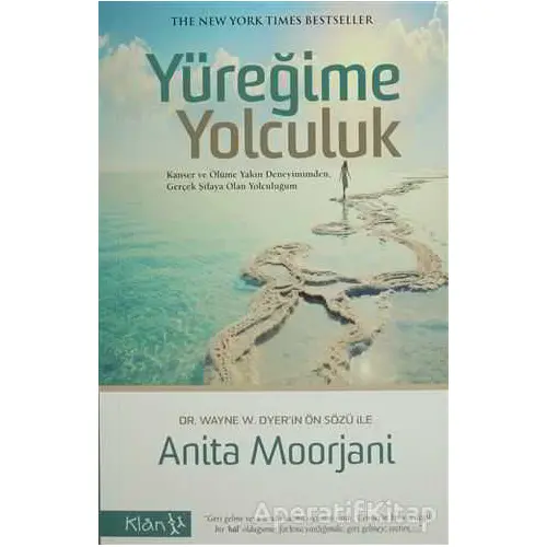 Yüreğime Yolculuk - Anita Moorjani - Klan Yayınları