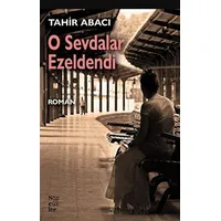 O Sevdalar Ezeldendi - Tahir Abacı - Sözcükler Yayınları