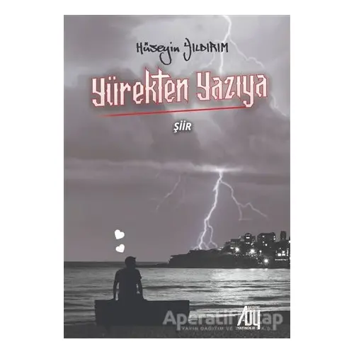 Yürekten Yazıya - Hüseyin Yıldırım - Baygenç Yayıncılık