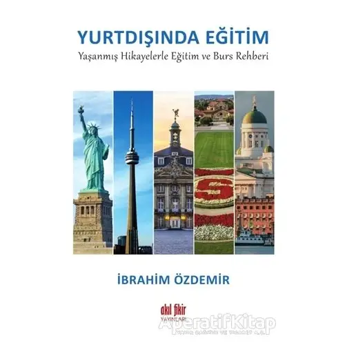 Yurtdışında Eğitim - İbrahim Özdemir - Akıl Fikir Yayınları