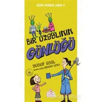 Bir Uzaylının Günlüğü - Bizim Matrak Sınıf Serisi 3 - Yusuf Asal - Nesil Çocuk Yayınları