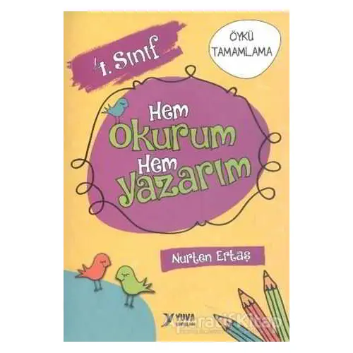 Yuva 4. Sınıf Hem Okurum Hem Yazarım - Nurten Ertaş - Yuva Yayınları