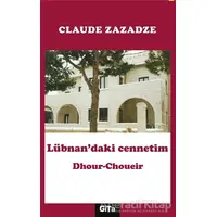 Lübnan’daki Cennetim - Claude Zazadze - Gita Yayınları