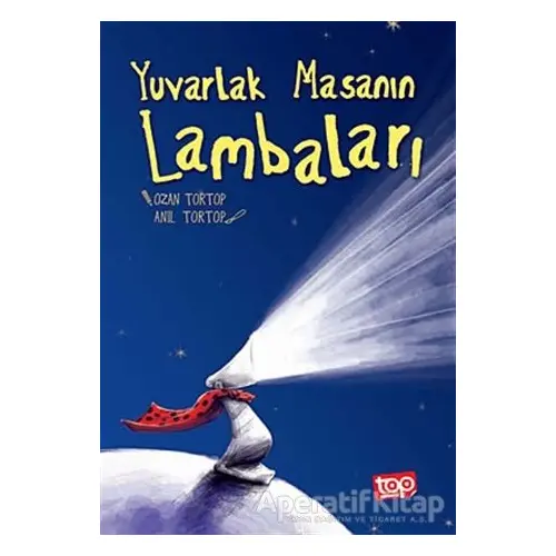 Yuvarlak Masanın Lambaları - Ozan Tortop - Top Yayıncılık