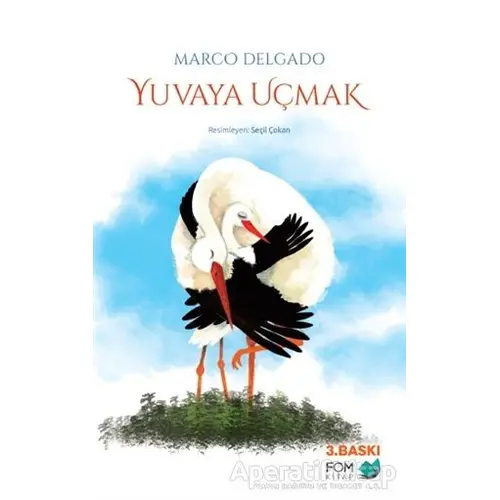 Yuvaya Uçmak - Marco Delgado - FOM Kitap