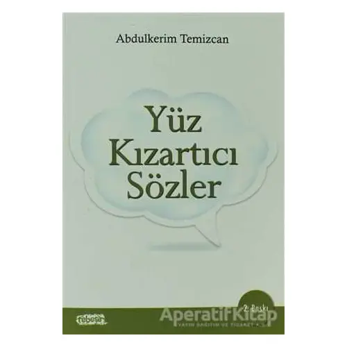 Yüz Kızartıcı Sözler - Abdülkerim Temizcan - Tebeşir Yayınları