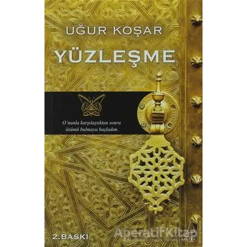 Yüzleşme - Uğur Koşar - Destek Yayınları