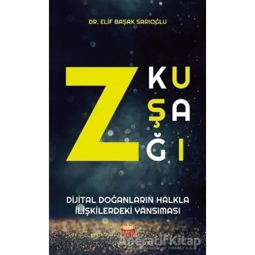 Z Kuşağı - Dijital Doğanların Halkla İlişkilerdeki Yansıması