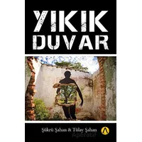 Yıkık Duvar - Şükrü Şahan - Ares Yayınları