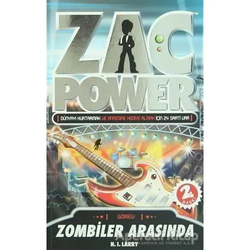 Zac Power - Zombiler Arasında - H. I. Larry - Caretta Çocuk