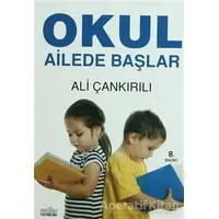 Okul Ailede Başlar - Ali Çankırılı - Zafer Yayınları