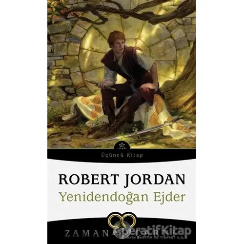 Zaman Çarkı 3. Cilt: Yenidendoğan Ejder 3. Kitap - Robert Jordan - İthaki Yayınları